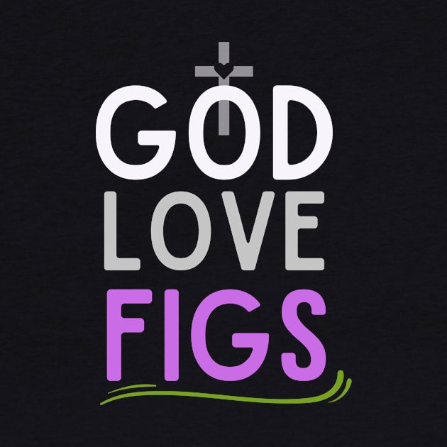 God love Fig by CoolFuture
